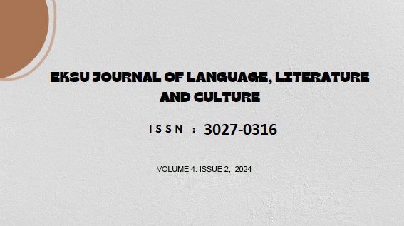 					View Vol. 4 No. 2 (2024): EKSU JOURNAL OF LANGUAGE, LITERATURE AND CULTURE	
				